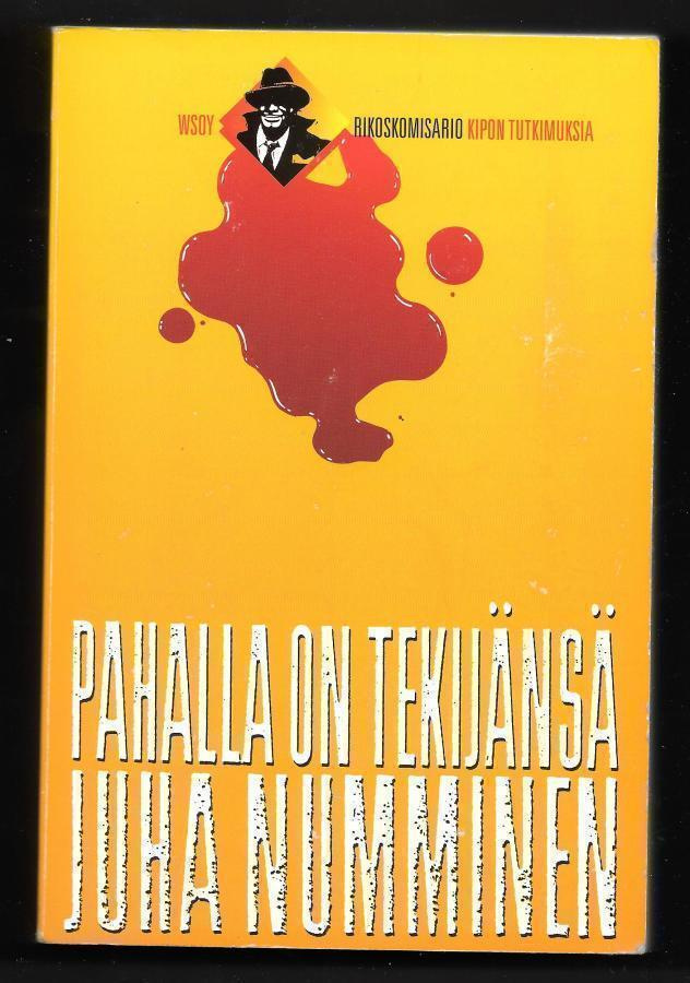 Numminen, Juha : Pahalla on tekijänsä