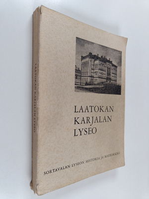 Lauri Pelkonen : Laatokan Karjalan lyseo : Sortavalan lys...