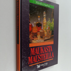 Mia (toim) Paakkanen : Maukasta mausteilla - pikkukuva 1