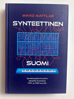 Mikko Mattlar "Synteettinen Suomi"