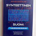 Mikko Mattlar "Synteettinen Suomi" - pikkukuva 1