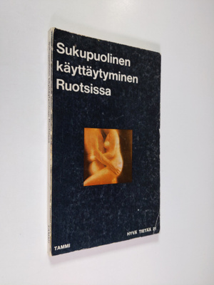 Sukupuolinen käyttäytyminen Ruotsissa : Ruotsin valtion t...