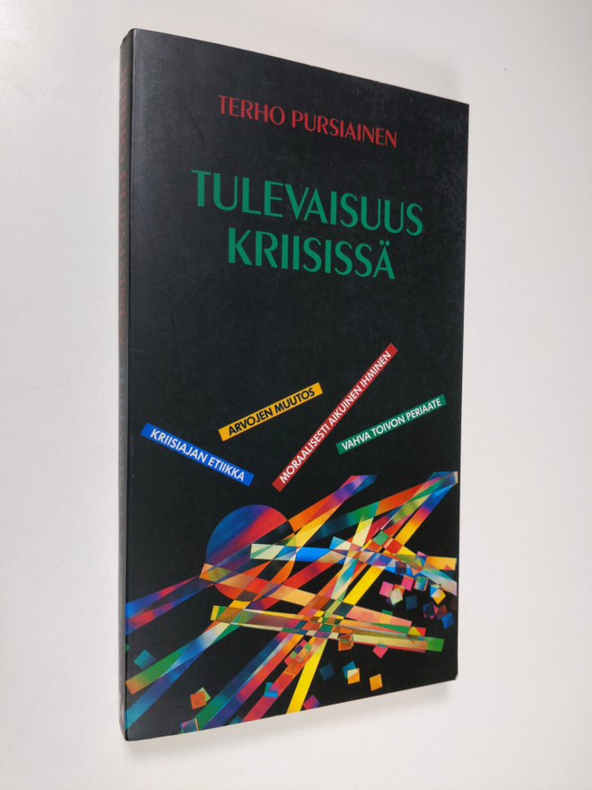 Terho Pursiainen : Tulevaisuus kriisissä (signeerattu)