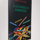 Terho Pursiainen : Tulevaisuus kriisissä (signeerattu) - pikkukuva 1