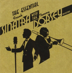 Frank Sinatra, Tommy Dorsey - The Essential Frank Sinatra wi