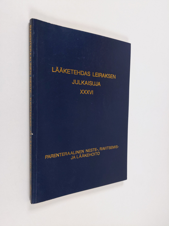 Parenteraalinen neste-, ravitsemis- ja lääkehoito : Leira...