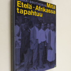 Heikki Brotherus : Mitä Etelä-Afrikassa tapahtuu - pikkukuva 1
