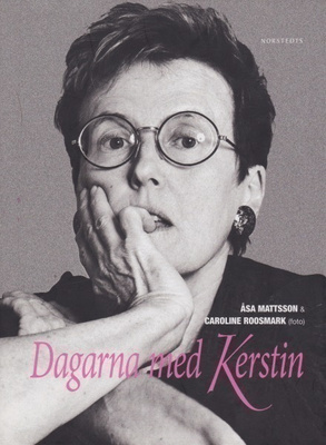 Åsa Mattsson: Dagarna med Kerstin