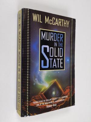 Wil McCarthy : Murder in the Solid State