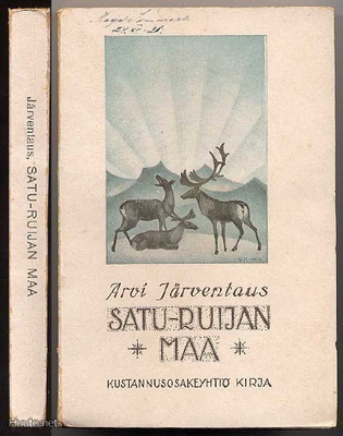 Järventaus, Arvi: Satu-Ruijan maa (1.p.,nid., 1920)