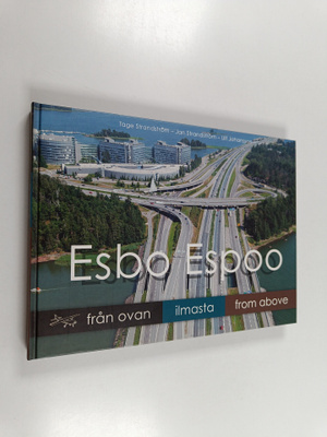 Tage Strandström : Esbo från ovan = Espoo ilmasta = Espoo...