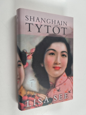 Lisa See : Shanghain tytöt