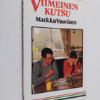 Markku Vuorinen : Viimeinen kutsu - pikkukuva 1