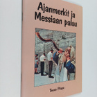 Teuvo Piispa : Ajanmerkit ja Messiaan paluu - pikkukuva 1