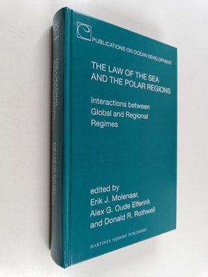 Alex G. Oude Elferink ym. : The Law of the Sea and the Po...
