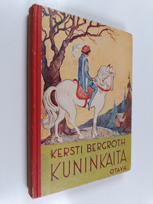 Kersti Bergroth : Kuninkaita