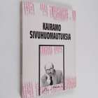 Aimo Kairamo : Sivuhuomautuksia (signeerattu) - pikkukuva 1