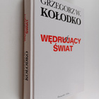 Grzegorz W. Kolodko : Wedrujacy swiat - pikkukuva 1