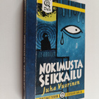 Juha Vuorinen : Nokimusta seikkailu : salapoliisiromaani - pikkukuva 1