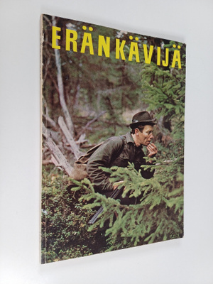 Eränkävijä 1967 : metsästäjien ja kalastajien parhaat palat