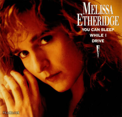 MELISSA ETHERIDGE : YOU CAN SLEEP WHILE I DRIVE: VINYYLI 7"