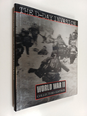 Douglas Botting : The D-Day Invasion