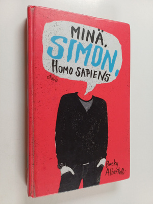 Becky Albertalli : Minä, Simon, Homo Sapiens