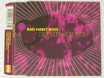 Bad Habit Boys • Weekend CD Maxi-Single