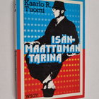 Kaarlo R. Tuomi : Isänmaattoman tarina : amerikansuomalai... - pikkukuva 1