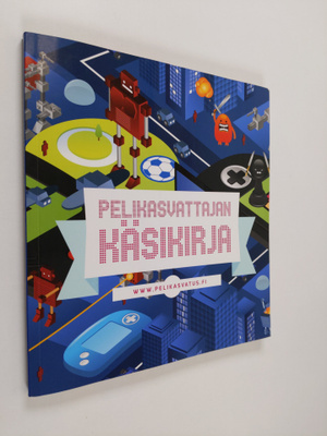 Pelikasvattajan käsikirja