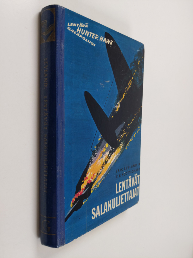 Eric Leyland : Lentävät salakuljettajat