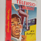W. A. Ballinger : Televisiomurhat : salapoliisiromaani - pikkukuva 1