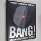 Patrick Moore ym. : Bang! : maailmankaikkeuden historia - pikkukuva 1
