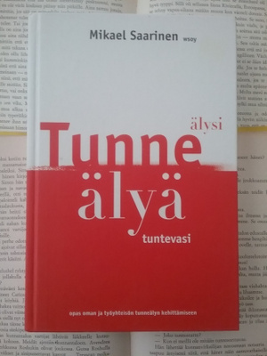 Mikael Saarinen - Tunne älysi, älyä tuntevasi (sid.)