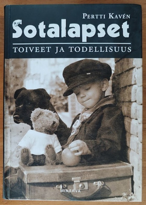 Pertti Kavén: Sotalapset - Toiveet ja todellisuus
