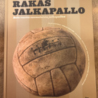 RAKAS JALKAPALLO, Yrjö Lautelela toim / 445s - pikkukuva 1