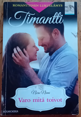 Timantti / Nora Niemi - Varo mitä toivot