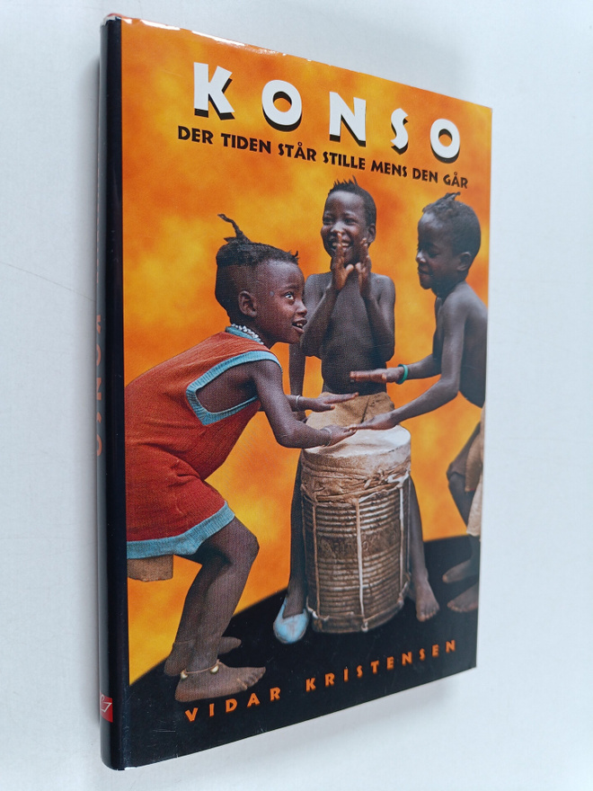 Vidar Kristensen : Konso - der tiden står stille mens den...