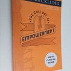 Steve Backlund ym. : The Culture of Empowerment - How to ... - pikkukuva 1