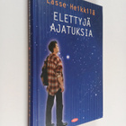 Lasse Heikkilä : Elettyjä ajatuksia - pikkukuva 1