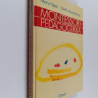 Mary Hayes ym. : Montessori-pedagogiikka - pikkukuva 1