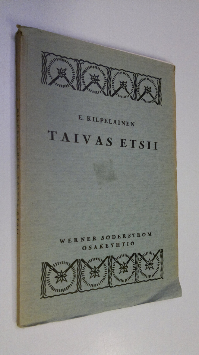 E. Kilpeläinen : Taivas etsii (lukematon)