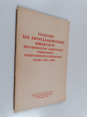 Puolueen XIX edustajakokouksen direktiivit Neuvostoliiton...