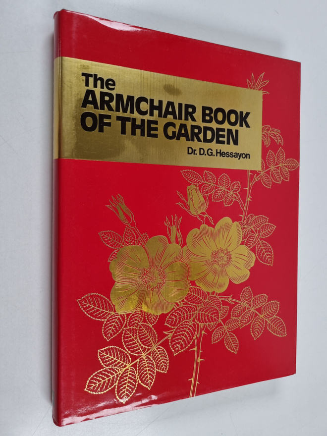 D. G. Hessayon : The Armchair Book of the Garden