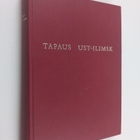 Olli (toim.) Heikinheimo : Tapaus Ust-Ilimsk - pikkukuva 1