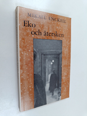 Mikael Enckell : Eko och återsken