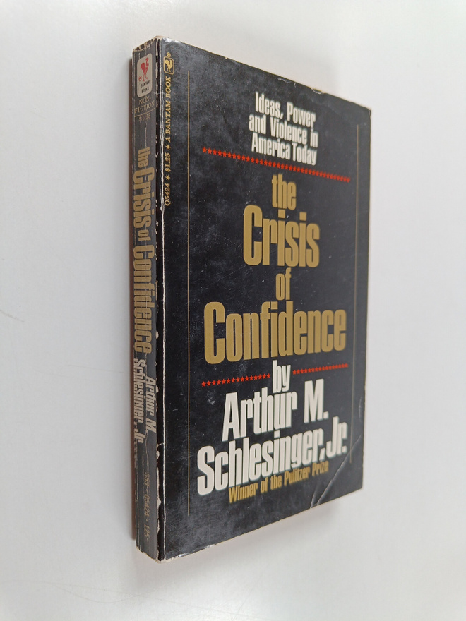 Arthur M. Schlesinger : The crisis of confidence