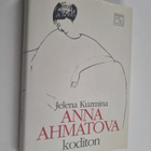 Jelena Kuzmina : Anna Ahmatova, koditon - pikkukuva 1