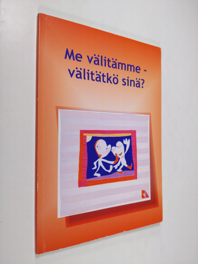 Me välitämme - välitätkö sinä?