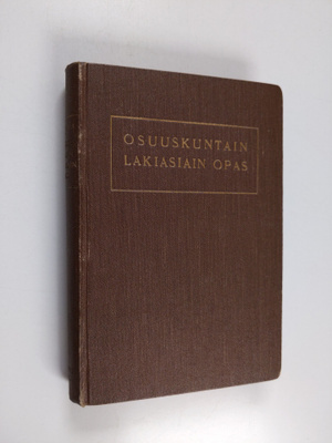 Esko Hakkila : Osuuskuntain lakiasiain opas